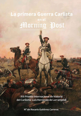 LA PRIMERA GUERRA CARLISTA EN EL MORNING POST  (1833 - 1840)