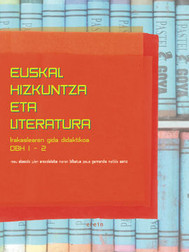 EUSKAL HIZKUNTZA ETA LITERATURA - DBH 1-2 - IRAKASLEAREN GIDA