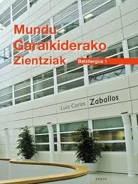 MUNDU GARAIKIDERAKO ZIENTZIAK - 1Âº BATX.