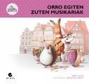 ORRO EGITEN ZUTEN MUSIKARIAK