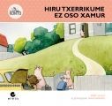 HIRU TXERRIKUME EZ OSO SAMUR