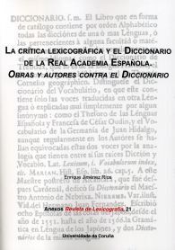 LA CRÍTICA LEXICOGRÁFICA Y EL DICCIONARIO DE LA REAL ACADEMIA ESPAÑOLA