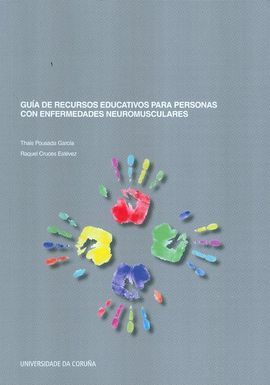 GUÍA DE RECURSOS EDUCATIVOS PARA PERSONAS CON ENFERMEDADES NEURO-MUSCULARES