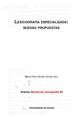 LEXICOGRAFIA ESPECIALIZADA: NUEVAS PROPUESTAS
