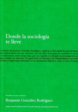 DONDE LA SOCIOLOGÍA TE LLEVE