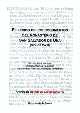 EL LÉXICO DE LOS DOCUMENTOS DEL MONASTERIO DE SAN SALVADOR DE OÑA (SIGLOS X-XIII