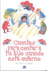 CUENTOS PARA CONTAR A TU HIJO CUANDO ESTA ENFERMO