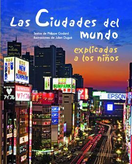 LAS CIUDADES DEL MUNDO EXPLICADA A LOS NIÑOS