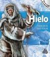 HIELO. VIDA EN EL FRIO POLAR