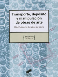 TRANSPORTE, DEPÓSITO Y MANIPULACIÓN DE OBRAS DE ARTE