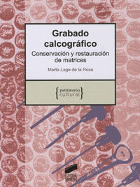 GRABADO CALCOGRÁFICO. CONSERVACIÓN Y RESTAURACIÓN DE MATRICES