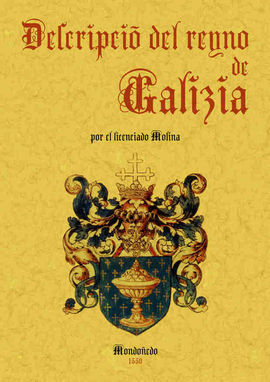DESCRIPCIÓN DEL REINO DE GALICIA