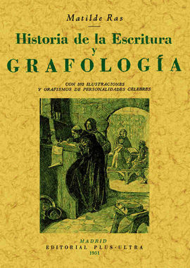 HISTORIA DE LA ESCRITURA Y GRAFOLOGÍA