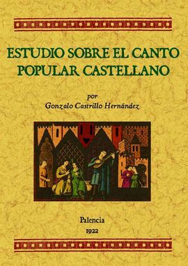 ESTUDIOS SOBRE EL CANTO POPULAR CASTELLANO