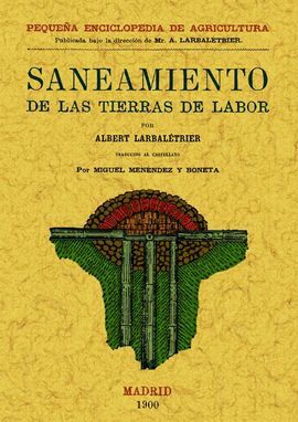 MANUAL PRACTICO DEL SANEAMIENTO DE LAS TIERRAS DE LABOR