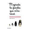 M´AGRADA LA FAMILIA QUE M´HA TOCAT