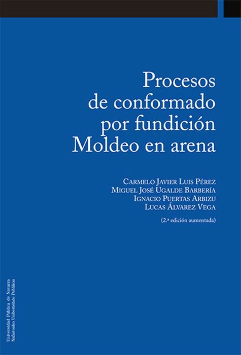PROCESOS DE CONFORMADO POR FUNDICIÓN. MOLDEO EN ARENA