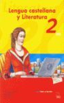 LENGUA CASTELLANA Y LITERATURA 2 ESO. SERIE TOMA LA PALABRA