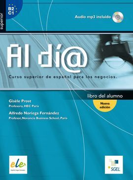 AL DI@. CURSO SUPERIOR DE ESPAÑOL PARA LOS NEGOCIOS