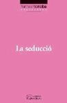 LA SEDUCCIÓ