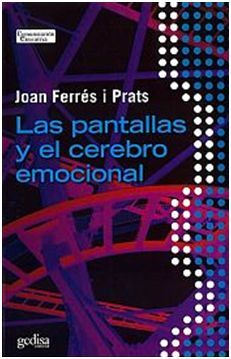 LAS PANTALLAS Y EL CEREBRO EMOCIONAL