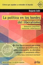 LA POLÍTICA EN LOS BORDES DEL LIBERALISMO
