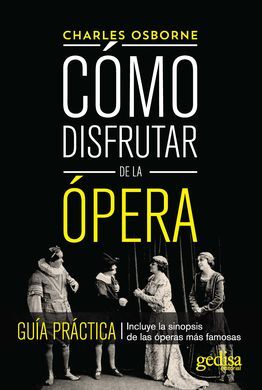 CÓMO DISFRUTAR DE LA ÓPERA