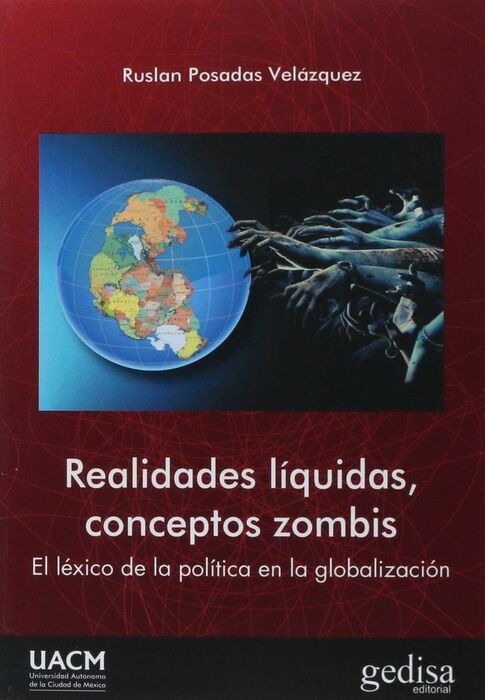 REALIDADES LÍQUIDAS, CONCEPTOS ZOMBIS
