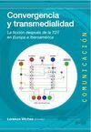 CONVERGENCIA Y TRANSMEDIALIDAD