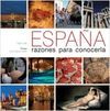 ESPAÑA RAZONES PARA CONOCERLA