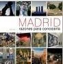 MADRID. RAZONES PARA CONOCERLA