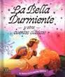 LA BELLA DURMIENTE Y  OTROS CUENTOS CLÁSICOS