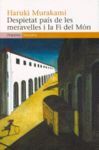 DESPIETAT PAIS DE LES MERAVELLES I LA FI DEL MON