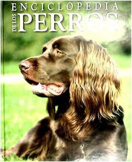 ENCICLOPEDIA DE LOS PERROS