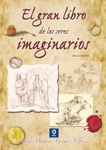 EL GRAN LIBRO DE LOS SERES IMAGINARIOS