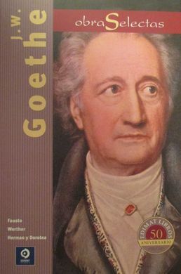 J. W. GOETHE - OBRAS SELECTAS