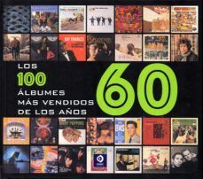 E011.001- LOS 100 ÁLBUMES MÁS VENDIDOS DE LOS AÑOS