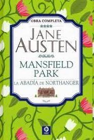 MANSFIELD PARK. LA ABADÍA DE NORTHANGER