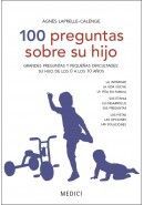 100 PREGUNTAS SOBRE SU HIJO