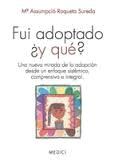 FUI ADOPTADO ¿Y QUÉ?