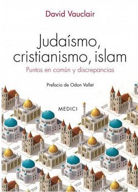 JUDAISMO, CRISTIANISMO, ISLAM