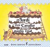 JORDI I EL PETIT CAVALLER A LA RECERCA DEL PAST¡S REIAL