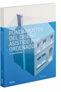 FUNDAMENTOS DEL DISEÑO ASISTIDO POR ORDENADOR (CAD)