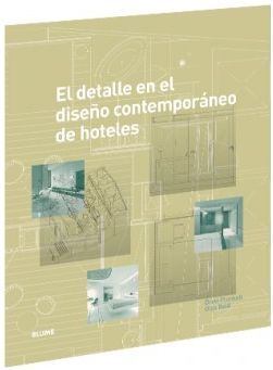 EL DETALLE EN EL DISEÑO CONTEMPORÁNEO DE HOTELES