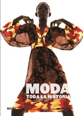 MODA. TODA LA HISTORIA