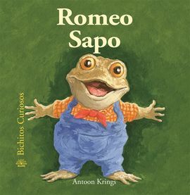 BICHITOS CURIOSOS. ROMEO SAPO