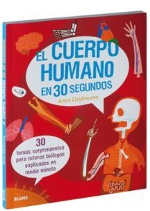 EL CUERPO HUMANO EN 30 SEGUNDOS