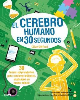 30 SEGUNDOS. EL CEREBRO HUMANO EN 30 SEGUNDOS