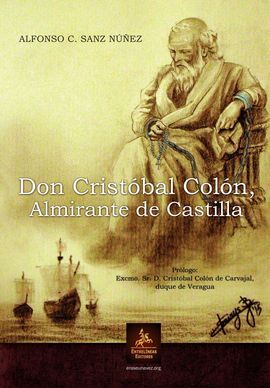 DON CRISTÓBAL COLÓN, ALMIRANTE DE CASTILLA