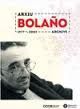 ROBERTO BOLAÑO, ARCHIVO BOLAÑO